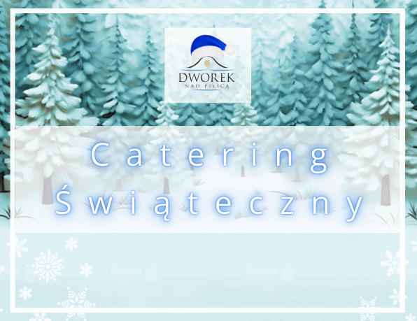 Catering Boże Narodzenie 2024